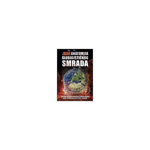 Metaphysica Dragan Filipović
 - Anatomija globalističkog smrada Slike