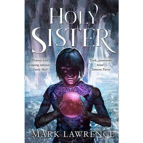 Harper Collins Publishers Ltd Mark Lawrence - Holy Sister (Book Of The Ancestor, Book 3) Cene