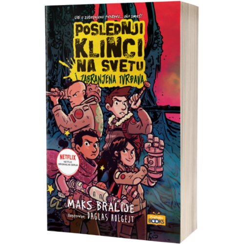 Propolis Books Maks Bralije - Poslednji klinci na svetu i zabranjena tvrđava Slike