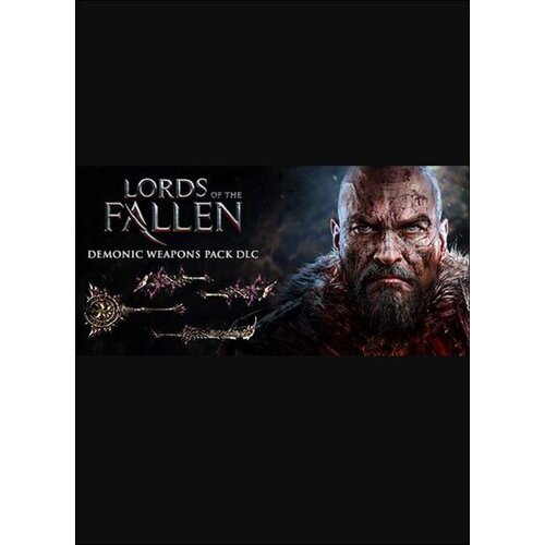 Steam Lords Of The Fallen (2014) - Demonic Weapon Pack (DLC) (PC) Key GLOBAL Cene
