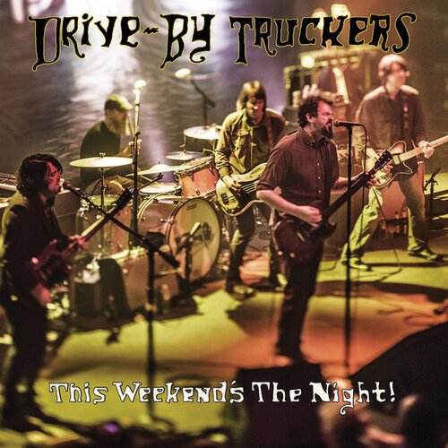 ATO RECORDS DRIVE-BY TRUCKERS - This Weekend's The Night Lp Cene