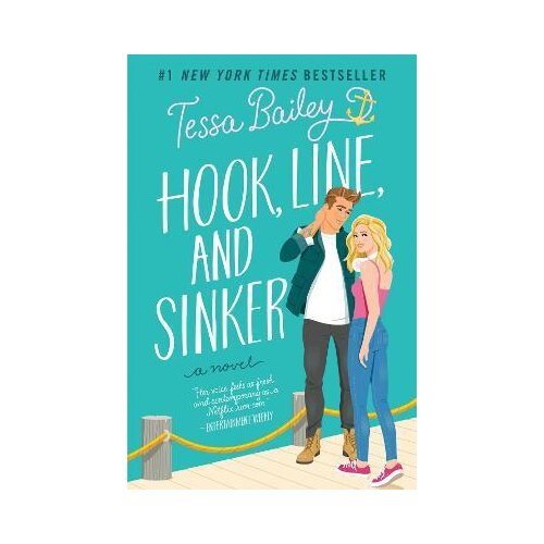 Harper Collins Publishers Ltd Tessa Bailey - Hook, Line, and Sinker Cene