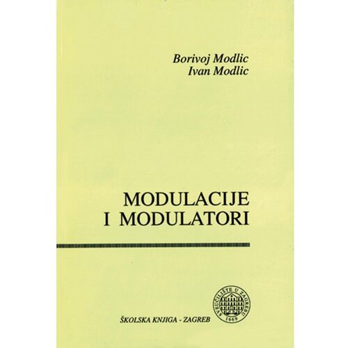 &amp;Scaron;kolska knjiga MODULACIJE I MODULATORI - Borivoj Modlic, Ivan Modlic Slike