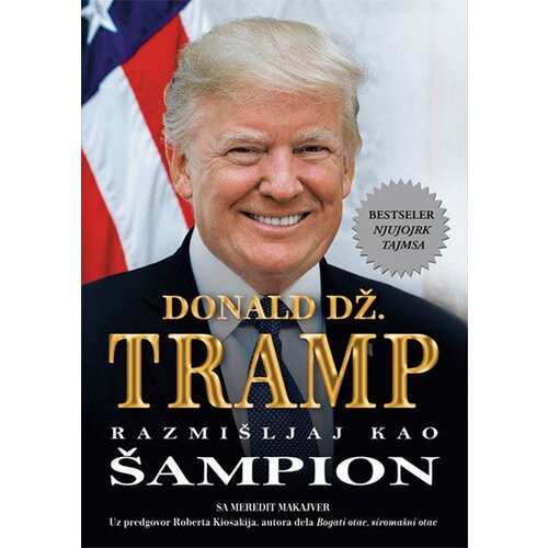 Sezambook Donald Tramp,Meredit Makajver - Razmišljaj kao šampion: neformalno obrazovanje u poslu i životu Cene