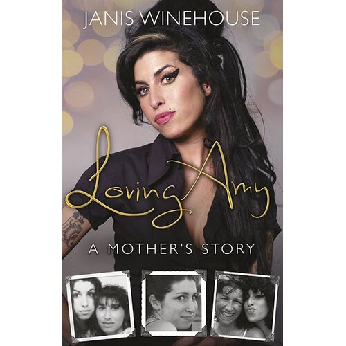 Random House Janis Winehouse - Loving Amy: A Mother's Story Cene