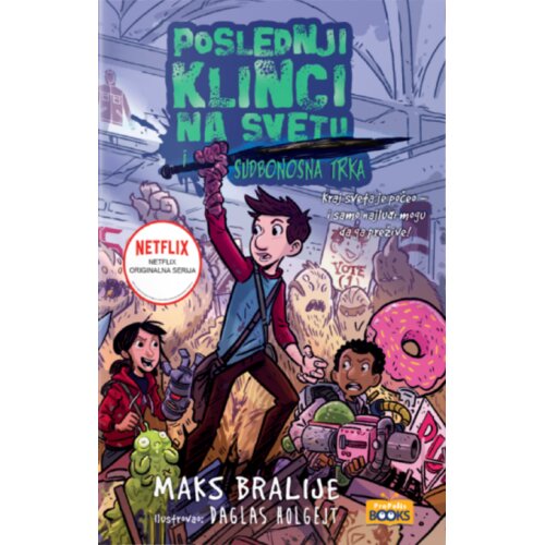 Propolis Books Maks Bralije - Poslednji klinci na svetu i sudbonosna trka Slike