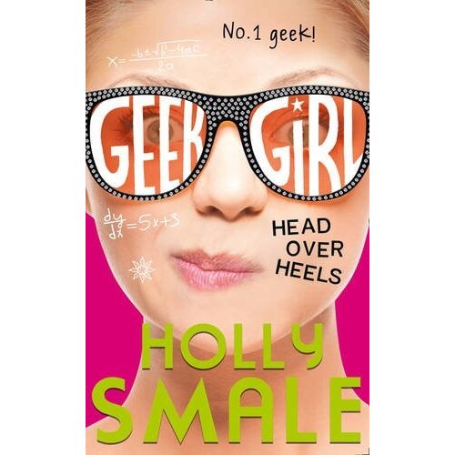 Harper Collins Publishers Ltd Holly Smale - Head Over Heels Cene