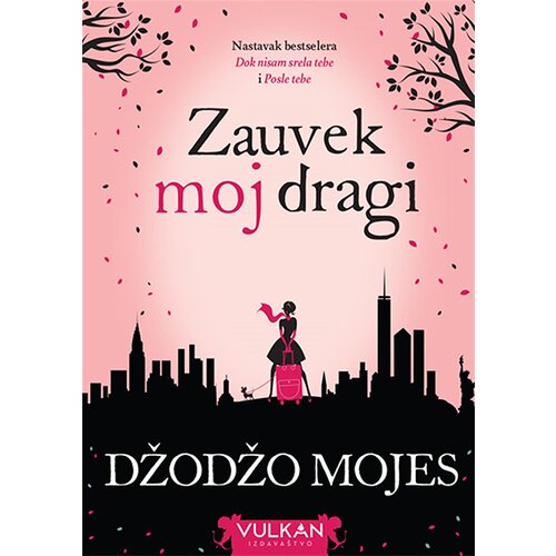 Vulkan Izdavaštvo Džodžo Mojes
 - Zauvek moj dragi Cene