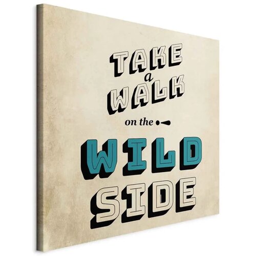  Slika - Take Walk on the Wild Side (1 Part) Square 80x80 Na talijanskom platnu Cijene
