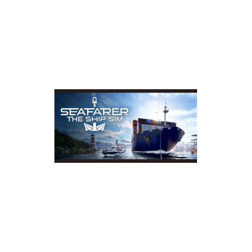 Steam Seafarer: The Ship Sim - Supporter Edition Key (PC) GLOBAL Cene