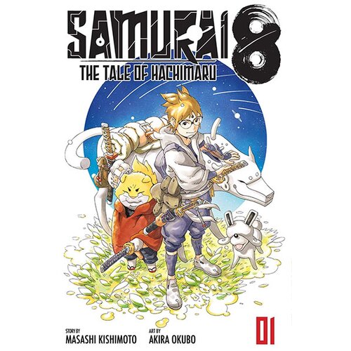 VIZ Media Masashi Kishimoto, Akira Okubo - Samurai 8: The Tale of Hachimaru, Vol. 1 Cene