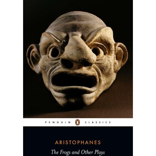 Penguin Random House Aristophanes - Frogs and Other Plays Slike
