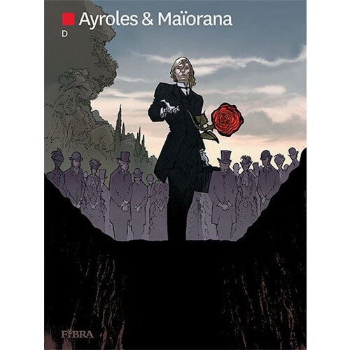 Fibra Alain Ayroles, Bruno Maiorana - D Cene