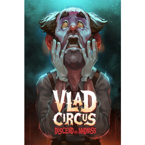 Steam Vlad Circus: Descend Into Madness (PC) Key GLOBAL Cene