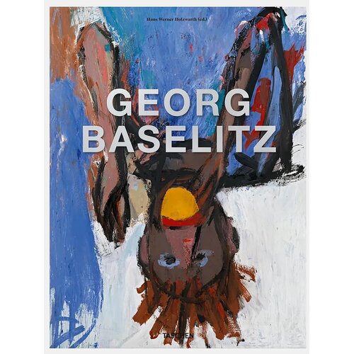 Taschen Hans Werner Holzwarth - Georg Baselitz Cene