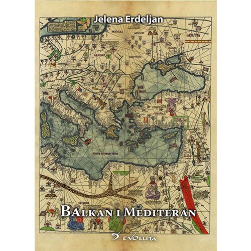 Evoluta Jelena Erdeljan - Balkan i Mediteran Slike