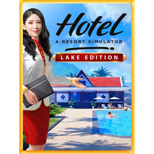Steam Hotel: A Resort Simulator - Lake Edition (PC) Key GLOBAL Cene