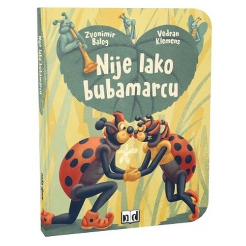 NAŠA DJECA slikovnica Nije lako bubamarcu 07459-0 Cijene