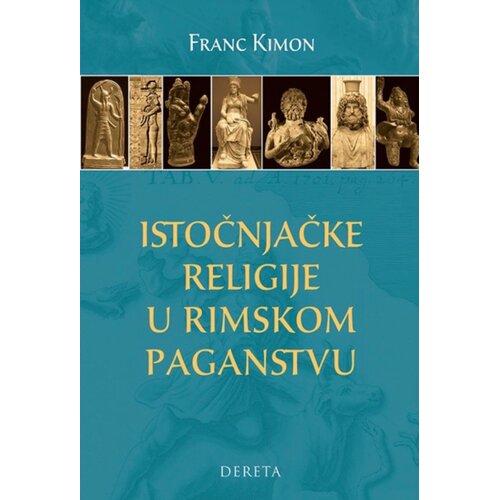 Dereta Franc Kimon - Istočnjačke religije u rimskom paganstvu Slike