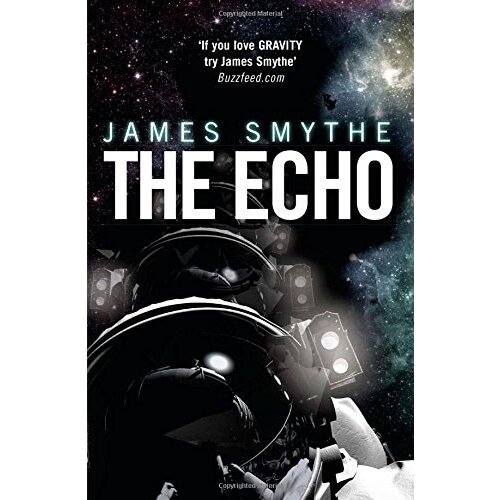 Harper Collins Publishers Ltd James Smythe - The Echo Cene