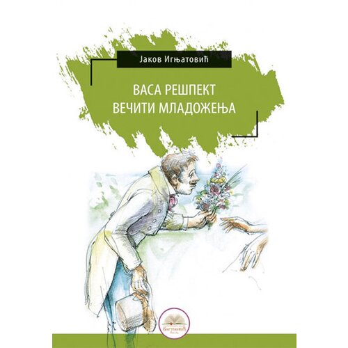 IKP Bogunović Jakov Ignjatović - Vasa Re&amp;scaron;pekt; Večiti mladoženja Slike