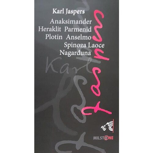 Zlatno runo Karl Jaspers - Anaksimander, Heraklit, Parmenid, Plotin, Anselmo, Spinoza, Laoce, Nagarđuna Slike