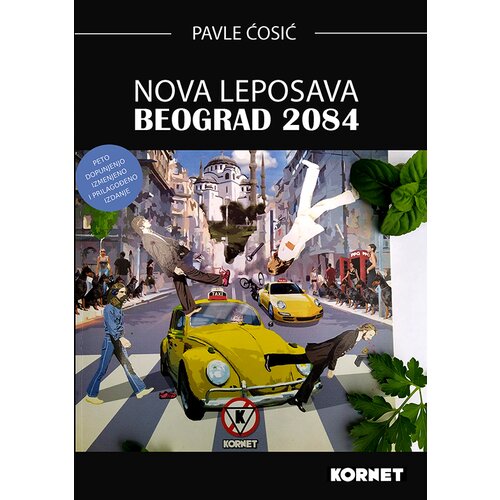 Nova LEPOSAVA : BEOGRAD 2084 &ndash; PAVLE ĆOSIĆ Cene