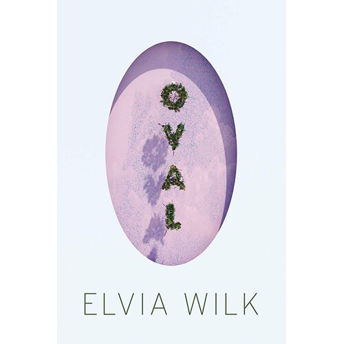 Ingram Publisher Services Elvia Wilk - Oval Cene