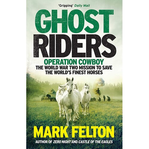 Faber & Faber Mark Felton - Ghost Riders Cene