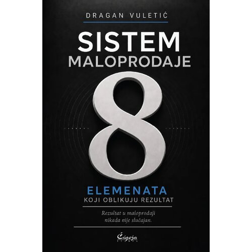 Čigoja Dragan Vuletić - Sistem maloprodaje: 8 elemenata koji oblikuju rezultat Cene