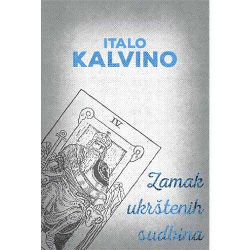 Plato Italo Kalvino
 - Zamak ukrštenih sudbina Cene