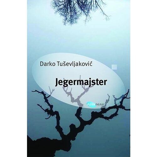 Arhipelag Darko Tu&amp;scaron;evljaković - Jegermajster Slike