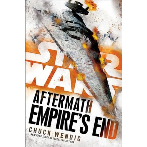 Random House Chuck Wendig - Star Wars: Aftermath: Empire&amp;#039;s End Slike