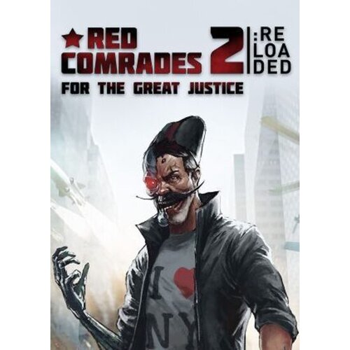 Steam Red Comrades 2: For the Great Justice. Reloaded Key GLOBAL Cene