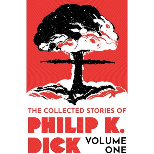 Hachette Philip K. Dick - The Collected Stories of Philip K. Dick Volume 1 Cene