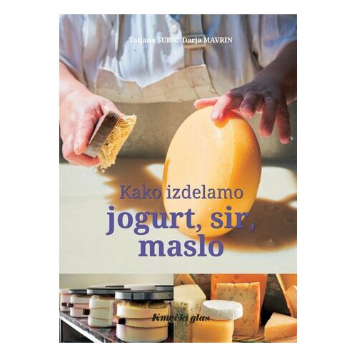 ČZD Kmečki Glas Kako izdelamo jogurt, sir, maslo Cene