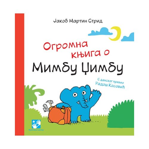 Kreativni Centar Jakob Martin Strid - Ogromna knjiga o Mimbu Džimbu Slike