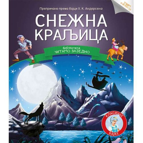 Vulkan Izdavaštvo Čitamo zajedno - snežna kraljica Cene
