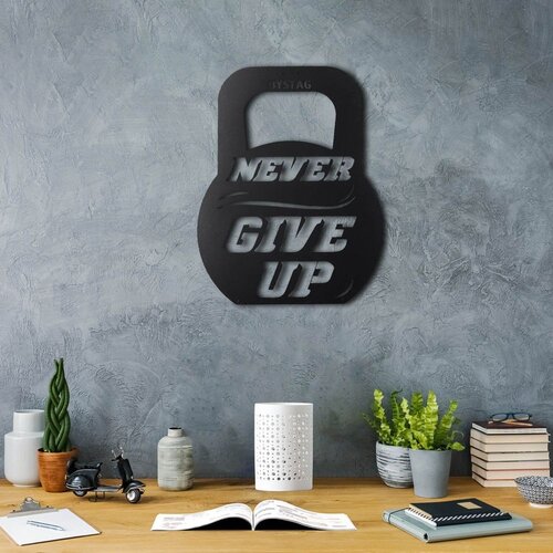 Wallity Zidna dekoracija Never Give Up, 50 x 39 cm, Crna Cene
