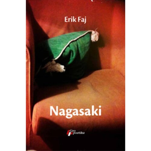 Geopoetika Erik Faj - Nagasaki Cene