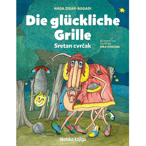 &amp;Scaron;kolska knjiga Die gl&amp;uuml;ckliche Grille - Sretan cvrčak, Nada Zidar-Bogadi Slike