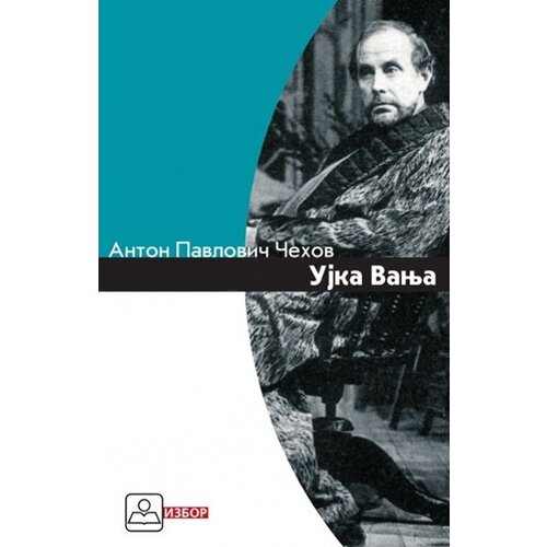 Zavod za udžbenike Anton Pavlovič Čehov - Ujka Vanja Cene