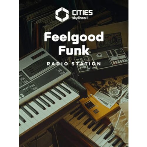 Steam Cities: Skylines II - Feelgood Funk Radio (DLC) Key (PC) GLOBAL Cene