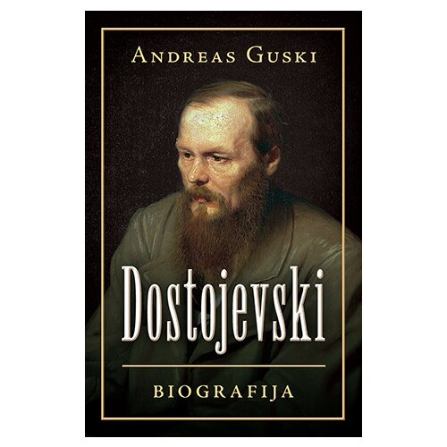 Laguna Andreas Guski - Dostojevski: biografija Slike
