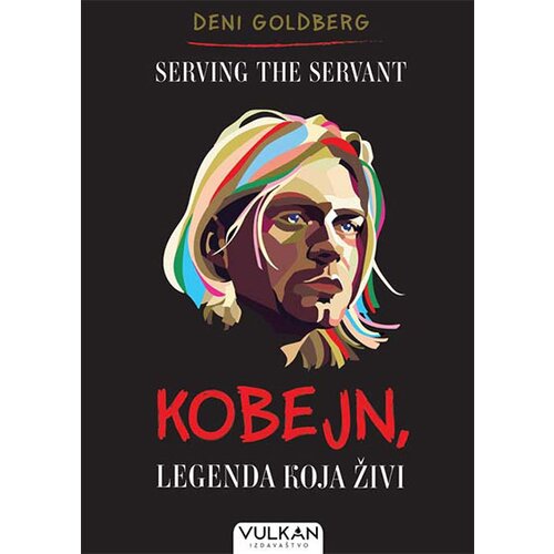 Vulkan Izdavaštvo serving the servant: kobejn, legenda koja živi Cene