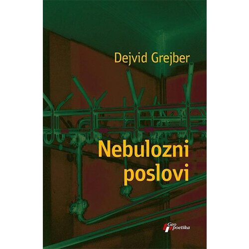 Geopoetika Dejvid Grejber - Nebulozni poslovi Slike