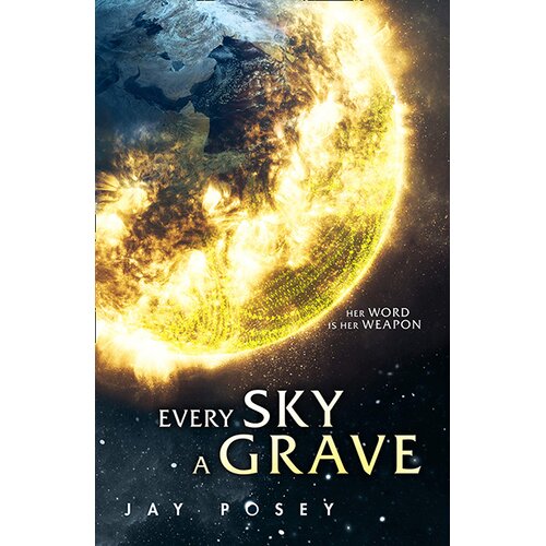 Harper Collins Publishers Ltd Jay Posey - Every Sky A Grave Cene