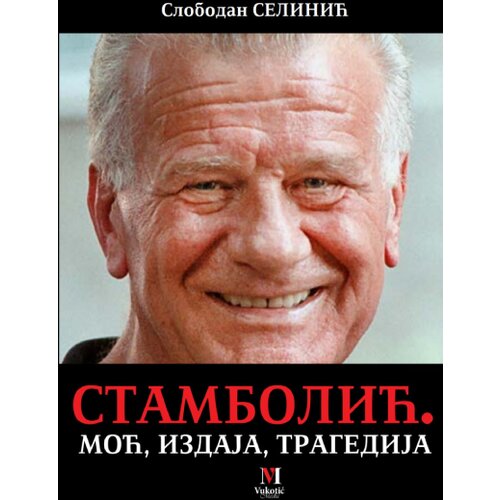  Stambolić. Moć/ izdaja/ tragedija Cene