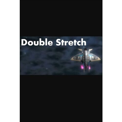  double stretch (pc) steam key global Cene