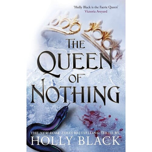 Faber & Faber Holly Black - The Queen Of Nothing (The Folk Of The Air #3) Cene
